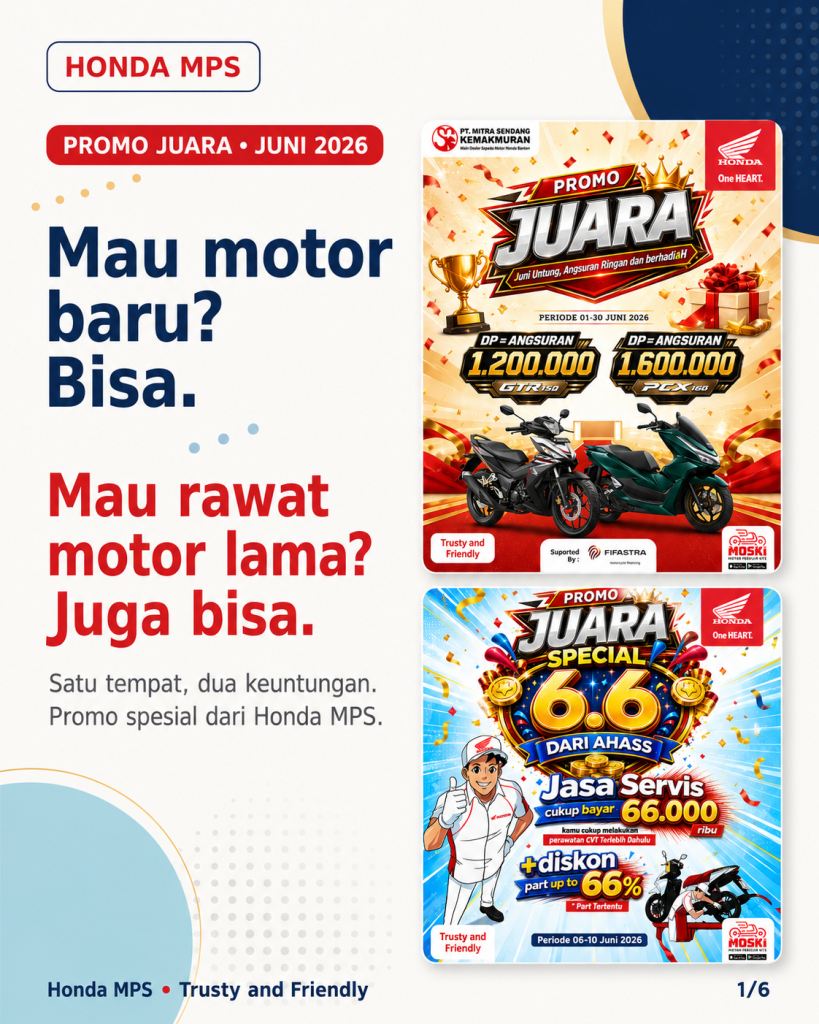 Promo Juara Juni 2026 di Honda MPS: Motor Baru Lebih Mudah, Servis Juga Lebih Hemat